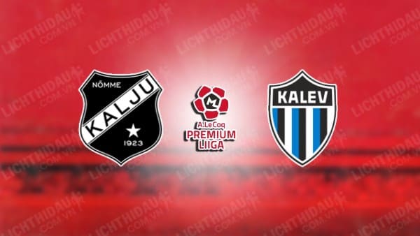 Trực tiếp Nomme Kalju vs Tallinna Kalev, 22h00 ngày 18/6, vòng 16 VĐQG Estonia