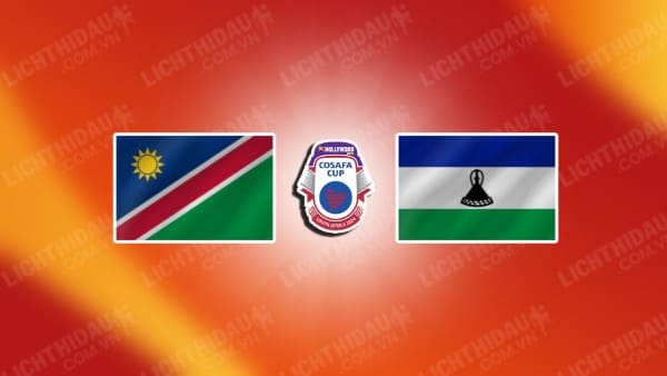 Trực tiếp Namibia vs Lesotho, 20h00 ngày 01/07, bảng C COSAFA Cup