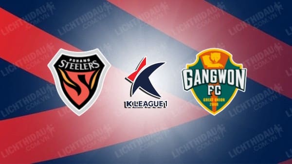 Trực tiếp Pohang Steelers vs Gangwon, 14h30 ngày 22/9, vòng 31 VĐQG Hàn Quốc