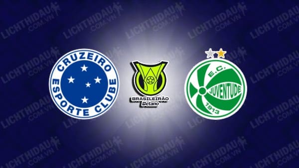 Trực tiếp Cruzeiro vs Juventude, 05h00 ngày 25/7, vòng 3 VĐQG Brazil