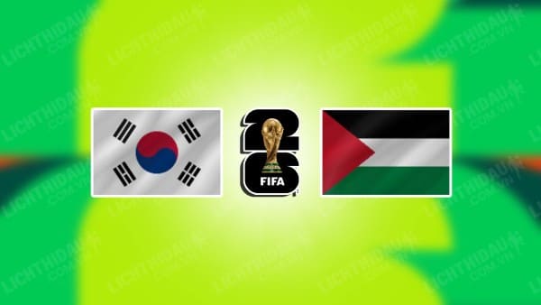 Video kết quả Hàn Quốc vs Palestine, bảng B vòng loại World Cup 2026 KV châu Á