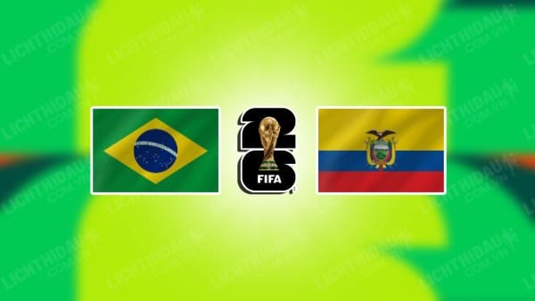 Video kết quả Brazil vs Ecuador, vòng loại World Cup 2026 KV Nam Mỹ