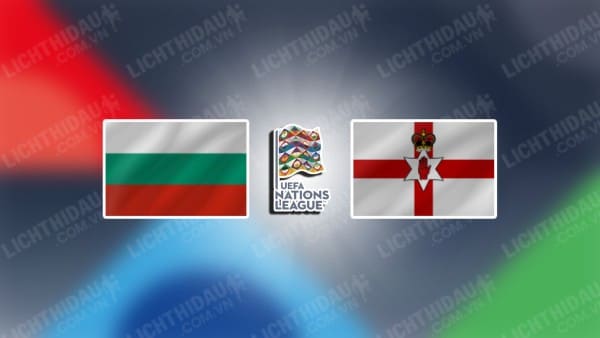 Trực tiếp Bulgaria vs Bắc Ireland, 23h00 ngày 08/09, bảng 3 League C Nations League