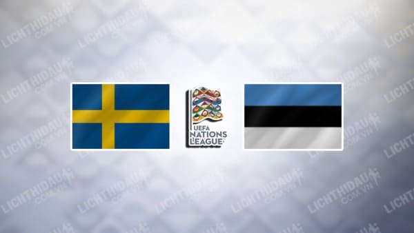 Trực tiếp Thụy Điển vs Estonia, 01h45 ngày 09/09, bảng 1 League C Nations League