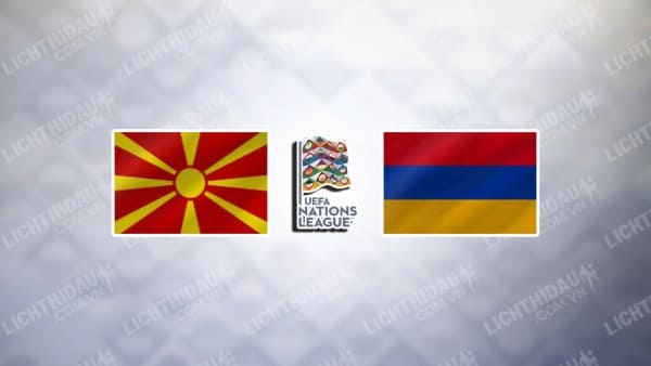 Trực tiếp Bắc Macedonia vs Armenia, 01h45 ngày 11/9, bảng 3 League C Nations League