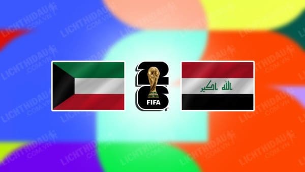 Trực tiếp Kuwait vs Iraq, 01h00 ngày 11/9, bảng B vòng loại World Cup 2026 KV châu Á