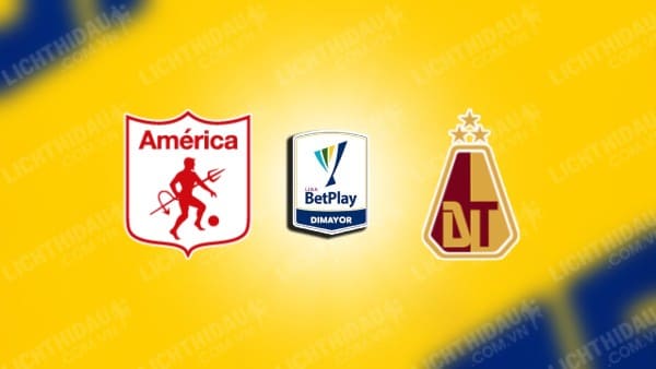 Trực tiếp America de Cali vs Deportes Tolima, 06h00 ngày 12/9, đá bù vòng 3 VĐQG Colombia