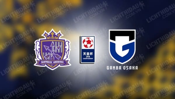 Trực tiếp Hiroshima vs Gamba Osaka, 16h30 ngày 11/9, Tứ kết Cúp Hoàng đế Nhật Bản