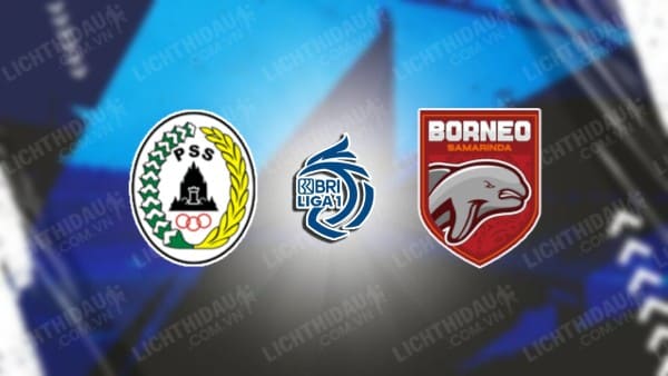 Trực tiếp PSS Sleman vs Borneo FC, 15h30 ngày 12/9, vòng 4 VĐQG Indonesia