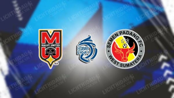 Trực tiếp Malut vs Semen Padang, 15h30 ngày 13/09, vòng 4 VĐQG Indonesia