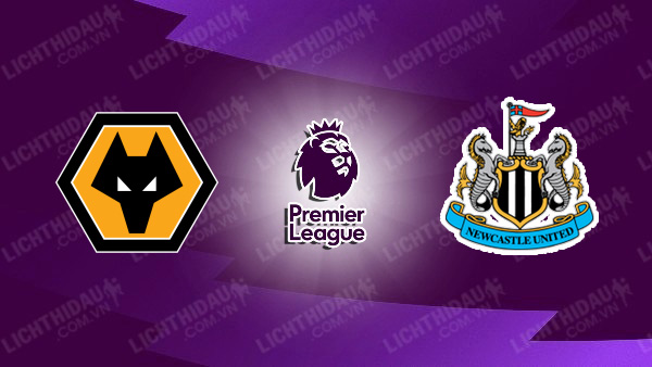 Video kết quả Wolves vs Newcastle, vòng 4 Ngoại Hạng Anh