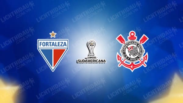 Trực tiếp Fortaleza vs Corinthians, 07h30 ngày 18/9, lượt đi Tứ kết Copa Sudamericana