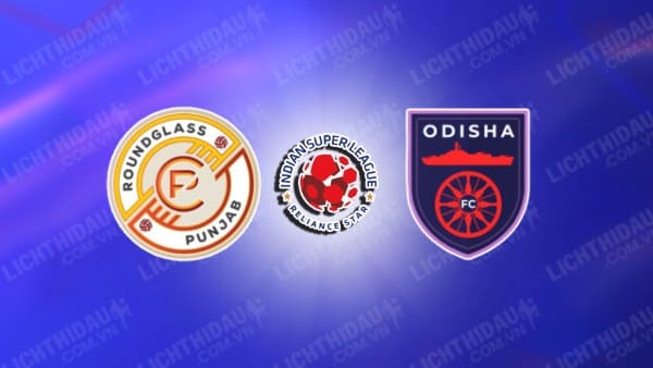 Trực tiếp Punjab vs Odisha, 21h00 ngày 20/09, vòng 2 VĐQG Ấn Độ