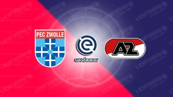 Trực tiếp Zwolle vs AZ Alkmaar, 01h00 ngày 21/09, vòng 6 VĐQG Hà Lan