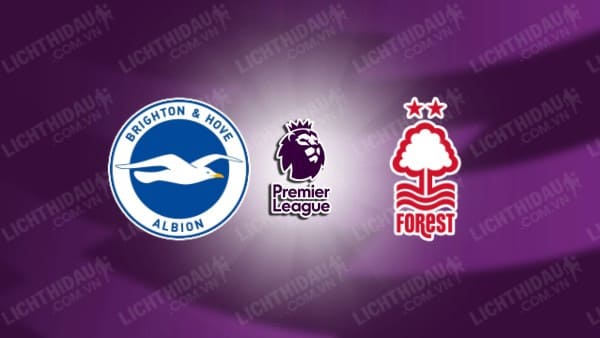 Trực tiếp Brighton vs Nottingham, 20h00 ngày 22/9, vòng 5 Ngoại hạng Anh