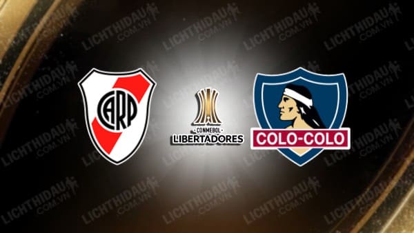 Trực tiếp River Plate vs Colo Colo, 07h30 ngày 25/9, lượt về Tứ kết Copa Libertadores