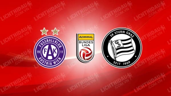 Trực tiếp Austria Wien vs Sturm Graz, 23h30 ngày 25/9, đá bù vòng 6 VĐQG Áo