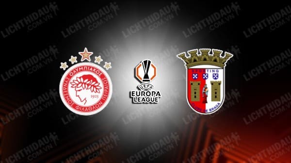 Trực tiếp Olympiacos vs Braga, 23h45 ngày 3/10, vòng 2 Cúp C2 châu Âu