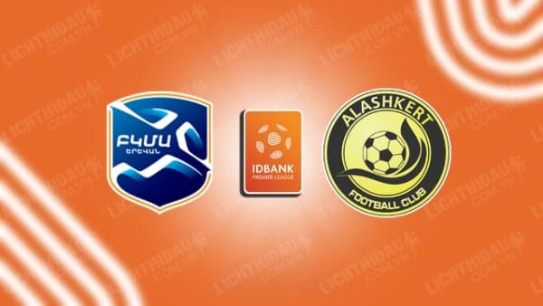 Trực tiếp BKMA Yerevan vs Alashkert, 20h00 ngày 07/10, vòng 10 VĐQG Armenia