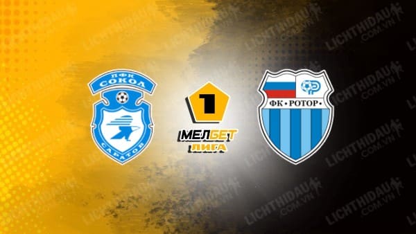 Trực tiếp Sokol Saratov vs Rotor Volgograd, 23h45 ngày 7/10, vòng 13 Hạng 2 Nga