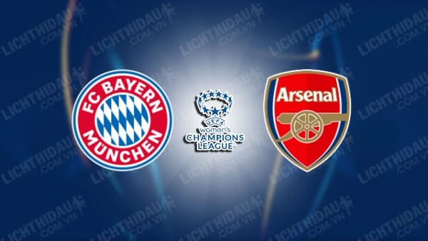 Trực tiếp Nữ Bayern Munich vs Nữ Arsenal, 23h45 ngày 9/10, bảng C Cúp C1 Nữ châu Âu