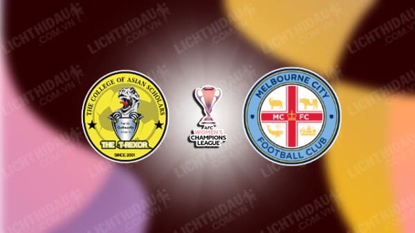 Trực tiếp Nữ BG College Scholars vs Nữ Melbourne City, 20h00 ngày 9/10, bảng B Cúp C1 Nữ châu Á