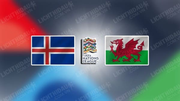 Trực tiếp Iceland vs Wales, 01h45 ngày 12/10, bảng 4 League B Nations League