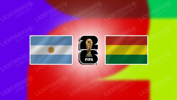 Video kết quả Argentina vs Bolivia, vòng loại World Cup 2026 KV Nam Mỹ