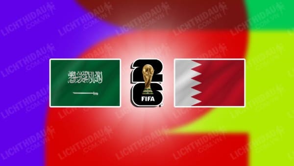 Video kết quả Saudi Arabia vs Bahrain, bảng C vòng loại World Cup 2026 KV châu Á