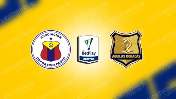 Trực tiếp Deportivo Pasto vs Rionegro Aguilas, 06h05 ngày 30/10, vòng 15 VĐQG Colombia