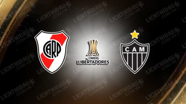 Trực tiếp River Plate vs Atletico Mineiro, 07h30 ngày 30/10, lượt về Bán kết Copa Libertadores