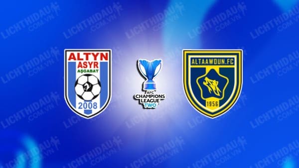 Trực tiếp Altyn Asyr vs Al Taawoun, 21h00 ngày 06/11, bảng B Cúp C2 châu Á