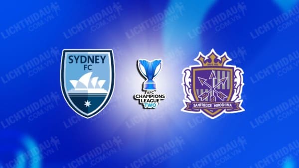 Trực tiếp Sydney FC vs Sanfrecce Hiroshima, 15h00 ngày 7/11, bảng E Cúp C2 châu Á