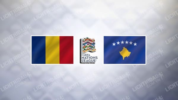 Trực tiếp Romania vs Kosovo, 02h45 ngày 16/11, bảng C2 Nations League