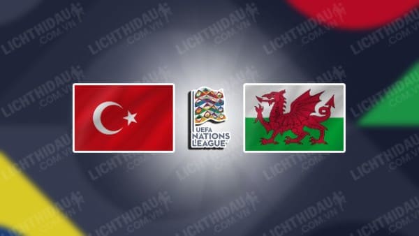 Trực tiếp Thổ Nhĩ Kỳ vs Wales, 00h00 ngày 17/11, bảng B4 Nations League