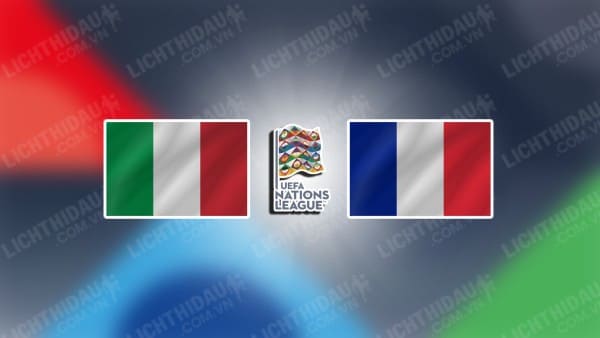 Trực tiếp Italia vs Pháp, 02h45 ngày 18/11, bảng A2 Nations Laegue