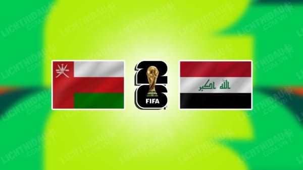 Video kết quả Oman vs Iraq, bảng B vòng loại World Cup 2026 KV châu Á