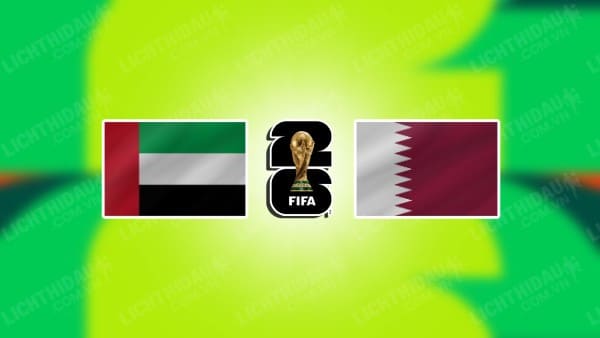 Video kết quả UAE vs Qatar, bảng A vòng loại World Cup 2026 KV châu Á