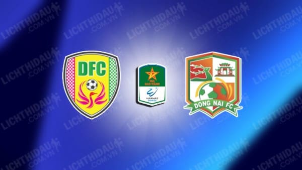 Trực tiếp Đồng Tháp vs Đồng Nai, 16h00 ngày 20/11, vòng 5 Hạng nhất Việt Nam