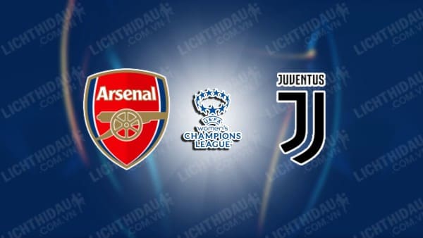 Trực tiếp Nữ Arsenal vs Nữ Juventus, 03h00 ngày 22/11, bảng C Cúp C1 Nữ châu Âu