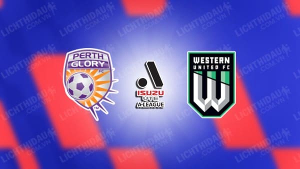 Trực tiếp Perth Glory vs Western United, 13h30 ngày 22/11, vòng 5 VĐQG Australia