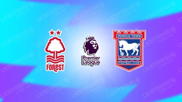 Video kết quả Nottingham vs Ipswich, vòng 13 Ngoại hạng Anh