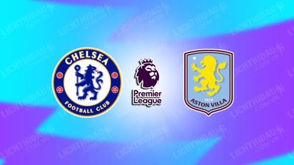 Video kết quả Chelsea vs Aston Villa, vòng 13 Ngoại hạng Anh