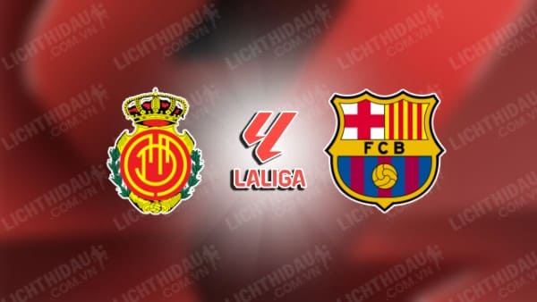 Video kết quả Mallorca vs Barca, vòng 16 VĐQG Tây Ban Nha