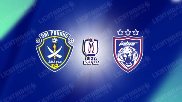 Trực tiếp Sri Pahang vs Johor Darul Ta'zim, 20h00 ngày 17/12, vòng 17 VĐQG Malaysia