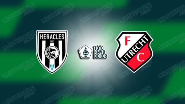 Link xem Heracles Almelo vs Utrecht, 02h00 ngày 5/2, Tứ kết Cúp QG Hà Lan