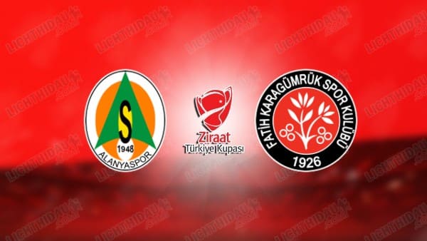 Link xem Alanyaspor vs Fatih Karagumruk, 22h30 ngày 6/2, bảng A Cúp QG Thổ Nhĩ Kỳ