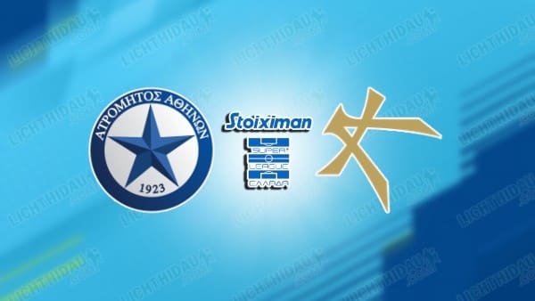 Link xem Atromitos vs Athens Kallithea, 23h00 ngày 10/2, vòng 22 VĐQG Hy Lạp