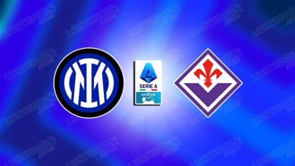 Video kết quả Inter Milan vs Fiorentina, vòng 24 VĐQG Italia