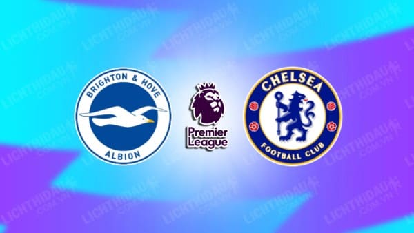 Video kết quả Brighton vs Chelsea, vòng 25 Ngoại hạng Anh